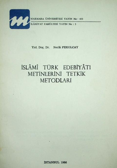 İslami Türk Edebiyatı Metinlerini Tetkik Metodları